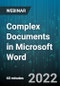 Complex Documents in Microsoft Word - Webinar - Product Image