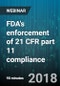 FDA's enforcement of 21 CFR part 11 compliance - Webinar (Recorded) - Product Thumbnail Image
