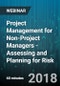Project Management for Non-Project Managers - Assessing and Planning for Risk - Webinar (Recorded) - Product Thumbnail Image
