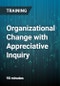 Organizational Change with Appreciative Inquiry - Product Thumbnail Image