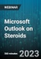 6-Hour Virtual Seminar on Microsoft Outlook on Steroids - Webinar - Product Image