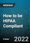 6-Hour Virtual Seminar on How to be HIPAA Compliant - Webinar - Product Thumbnail Image