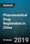 Pharmaceutical Drug Registration in China - Webinar (Recorded) - Product Thumbnail Image