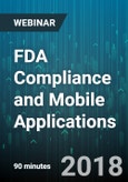 FDA Compliance and Mobile Applications - Webinar (Recorded)- Product Image