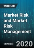 Market Risk and Market Risk Management - Webinar (Recorded)- Product Image