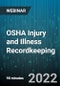 OSHA Injury and Illness Recordkeeping: Learn the Recordkeeping Analysis - Webinar (Recorded) - Product Image