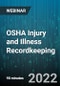 OSHA Injury and Illness Recordkeeping: Learn the Recordkeeping Analysis - Webinar (Recorded) - Product Thumbnail Image