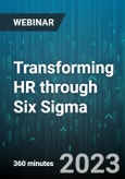 6-Hour Virtual Seminar on Transforming HR through Six Sigma: Adopting a New Way of Thinking About Human Resources - Webinar (Recorded)- Product Image
