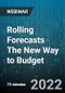 Rolling Forecasts The New Way to Budget - Webinar (Recorded) - Product Image