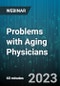 Problems with Aging Physicians - Webinar (Recorded) - Product Image