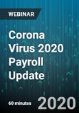 Corona Virus 2020 Payroll Update: What the Payroll Department Must Know - Webinar (Recorded)- Product Image
