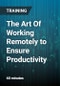 The Art Of Working Remotely to Ensure Productivity : Best Practices - Product Thumbnail Image