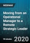 Moving from an Operational Manager to a Remote Strategic Leader - Webinar (Recorded) - Product Image
