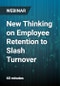 New Thinking on Employee Retention to Slash Turnover - Webinar - Product Thumbnail Image