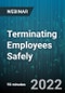 Terminating Employees Safely - Webinar - Product Image