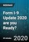Form I-9 Update 2020 are you Ready? - Webinar (Recorded) - Product Thumbnail Image