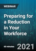 Preparing for a Reduction in Your Workforce - Webinar (Recorded)- Product Image