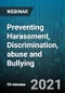 Preventing Harassment, Discrimination, abuse and Bullying: Management's Responsibility and Beyond - Webinar (Recorded) - Product Thumbnail Image