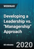 Developing a Leadership vs. "Managership" Approach - Webinar (Recorded)- Product Image