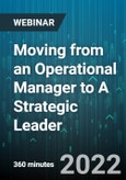 6-Hour Virtual Seminar on Moving from an Operational Manager to A Strategic Leader - Webinar (Recorded)- Product Image