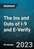 The Ins and Outs of I-9 and E-Verify: Best Practices to Avoid Steep Penalties - Webinar (Recorded)- Product Image