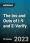 The Ins and Outs of I-9 and E-Verify: Best Practices to Avoid Steep Penalties - Webinar (Recorded) - Product Image