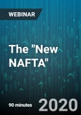 The "New NAFTA": The USMCA - Webinar (Recorded)- Product Image