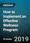 How to Implement an Effective Wellness Program - Webinar (Recorded) - Product Thumbnail Image