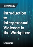 Introduction to Interpersonal Violence in the Workplace- Product Image