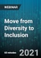 Move from Diversity to Inclusion - Webinar (Recorded) - Product Thumbnail Image