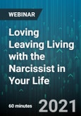 Loving Leaving Living with the Narcissist in Your Life - Webinar (Recorded)- Product Image