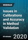 Issues in Calibrations and Accuracy in Method Validation - Webinar (Recorded)- Product Image