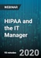HIPAA and the IT Manager - Webinar (Recorded) - Product Thumbnail Image