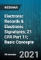Electronic Records & Electronic Signatures; 21 CFR Part 11; Basic Concepts - Webinar - Product Image