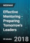 Effective Mentoring - Preparing Tomorrow's Leaders - Webinar (Recorded) - Product Thumbnail Image