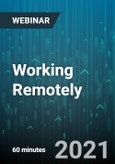 Working Remotely: Avoiding Burnout by Managing Stress and Anxiety, Balancing Work and Home, and keeping Committed and Connected - Webinar (Recorded)- Product Image