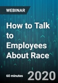 How to Talk to Employees About Race - Webinar (Recorded)- Product Image