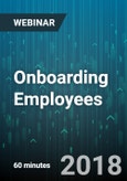 Onboarding Employees: Good Beginnings Make Good Employees - Webinar (Recorded)- Product Image