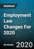 Employment Law Changes For 2020: What American Workers Need To Know - Webinar (Recorded)- Product Image