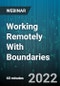 Working Remotely With Boundaries: How To Accomplish More At Home, Without Burning Out - Webinar (Recorded) - Product Image