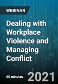 Dealing with Workplace Violence and Managing Conflict - Webinar (Recorded)- Product Image