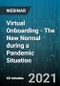 Virtual Onboarding - The New Normal during a Pandemic Situation - Webinar (Recorded) - Product Thumbnail Image
