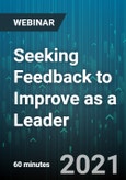 Seeking Feedback to Improve as a Leader - Webinar (Recorded)- Product Image