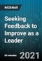 Seeking Feedback to Improve as a Leader - Webinar (Recorded) - Product Thumbnail Image