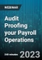 4-Hour Virtual Seminar on Audit Proofing your Payroll Operations - Webinar (Recorded) - Product Image