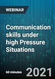 Communication skills under high Pressure Situations - Webinar (Recorded)- Product Image