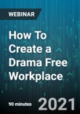 How To Create a Drama Free Workplace - Webinar (Recorded)- Product Image