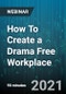How To Create a Drama Free Workplace - Webinar (Recorded) - Product Thumbnail Image