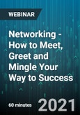 Networking - How to Meet, Greet and Mingle Your Way to Success - Webinar (Recorded)- Product Image