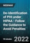 De-Identification of PHI under HIPAA - Follow the Guidance to Avoid Penalties - Webinar (Recorded) - Product Image
